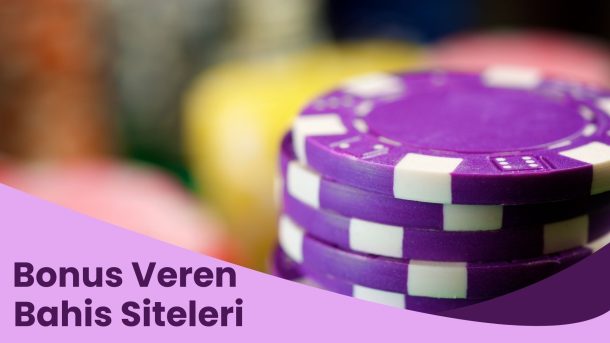 Bonus Veren Bahis Siteleri
