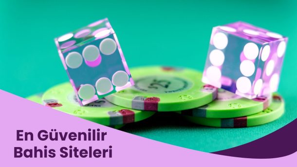 En Güvenilir Bahis Siteleri